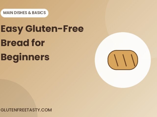 Easy Gluten-Free Bread Recipe for Beginners (No Gums, No Fuss)